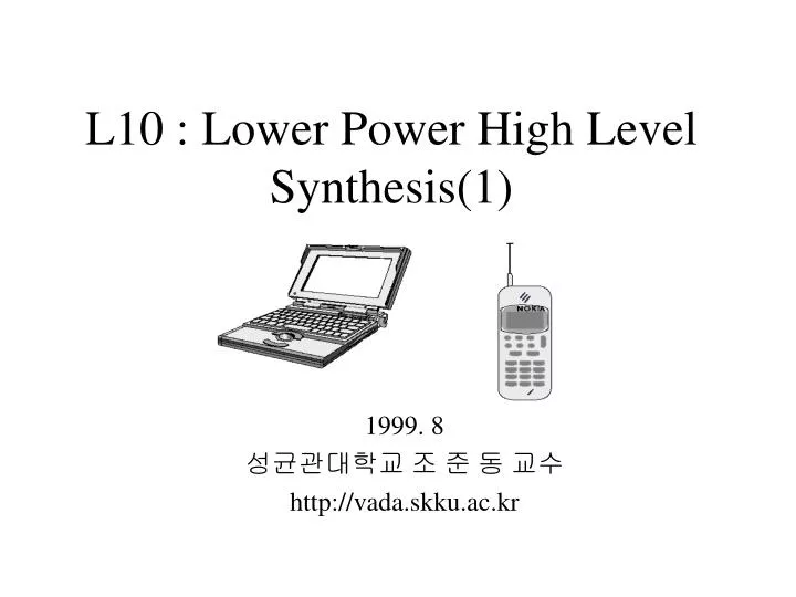 l10 lower power high level synthesis 1