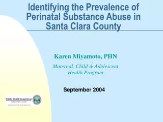 Identifying the Prevalence of Perinatal Substance Abuse in Santa Clara County