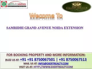 Samridhi Grand Avenue @@ 91 8750067501 ## Samridhi Group