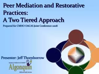 Peer Mediation and Restorative Practices: A Two Tiered Approach