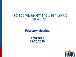 Project Management User Group (PMUG)