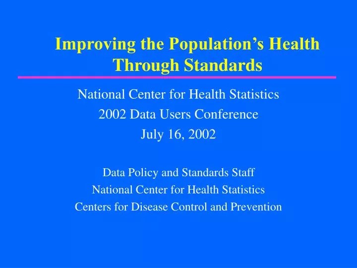 improving the population s health through standards