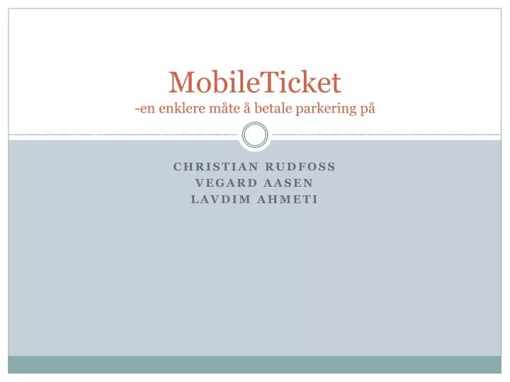 mobileticket en enklere m te betale parkering p