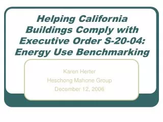 Helping California Buildings Comply with Executive Order S-20-04: Energy Use Benchmarking