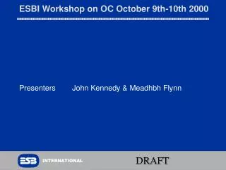 ESBI Workshop on OC October 9th-10th 2000