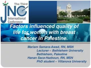 Factors influenced quality of life for women with breast cancer in Palestine.