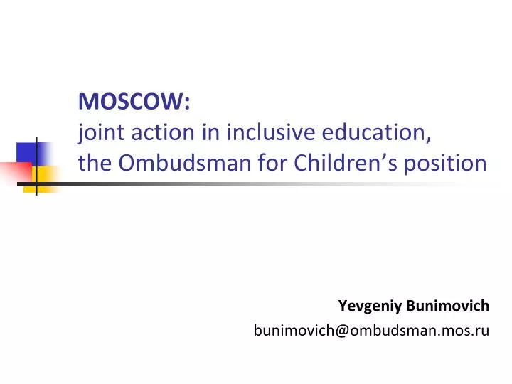 moscow joint action in inclusive education the ombudsman for children s position