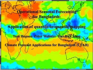 Operational Seasonal Forecasting for Bangladesh: Application of quantile-to-quantile mapping