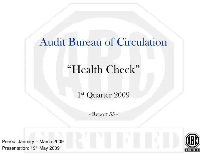 audit bureau of circulation health check 1 st quarter 2009 report 55
