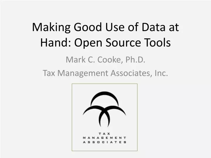 making good use of data at hand open source tools