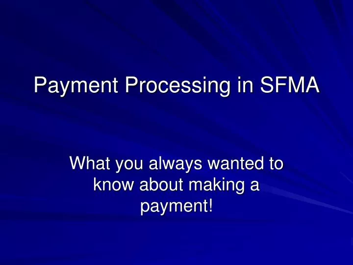 payment processing in sfma