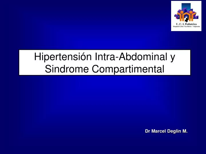 hipertensi n intra abdominal y sindrome compartimental