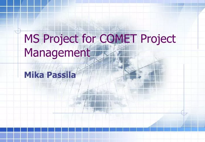 ms project for comet project management