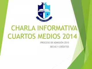 charla informativa cuartos medios 2014