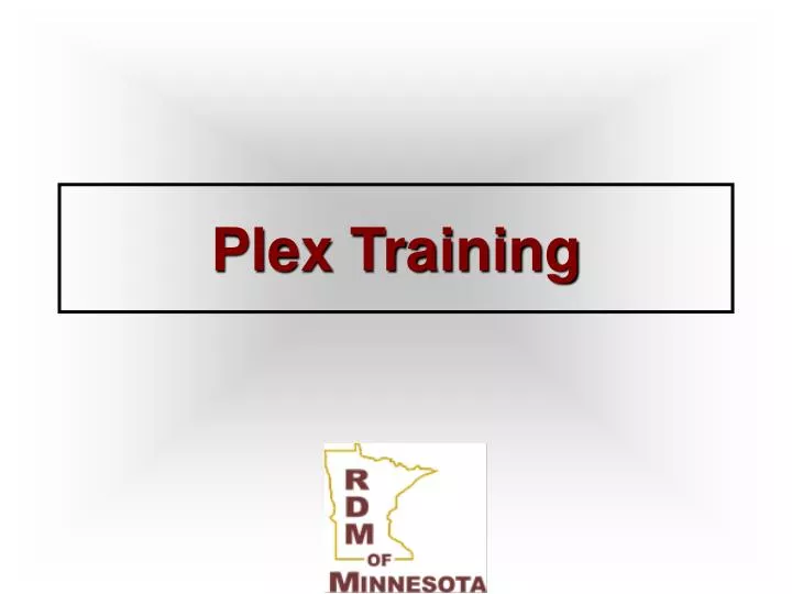 plex training