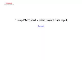 1.step PMIT start + initial project data input Concept