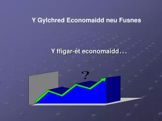 y ffigar t economaidd