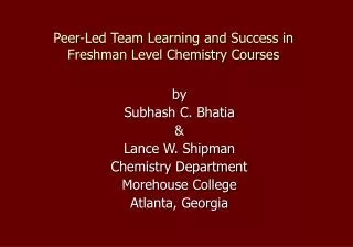 Peer-Led Team Learning and Success in Freshman Level Chemistry Courses