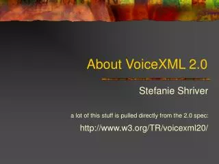 About VoiceXML 2.0