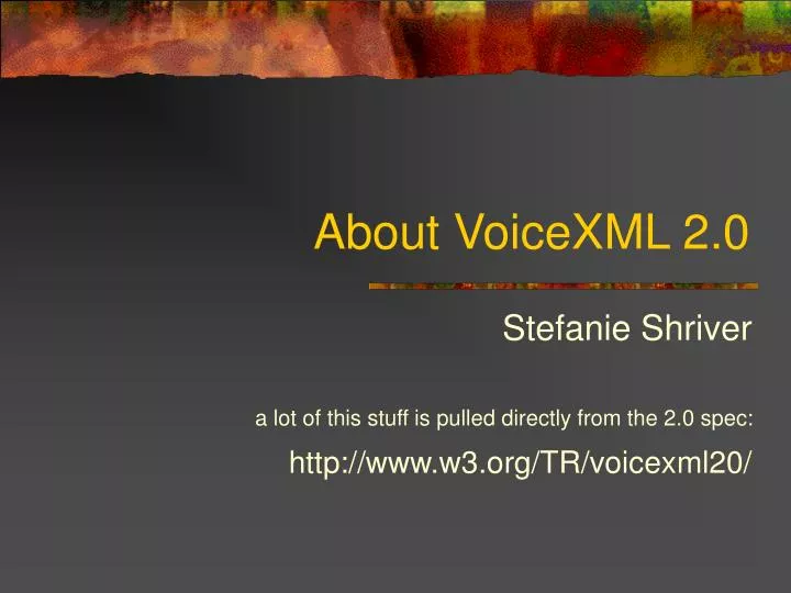 about voicexml 2 0