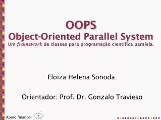 oops object oriented parallel system um framework de classes para programa o cient fica paralela