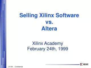 Selling Xilinx Software vs. Altera