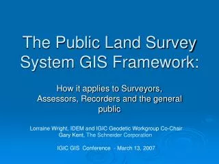 The Public Land Survey System GIS Framework: