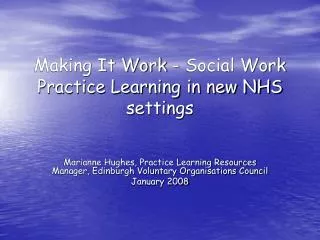 Making It Work - Social Work Practice Learning in new NHS settings