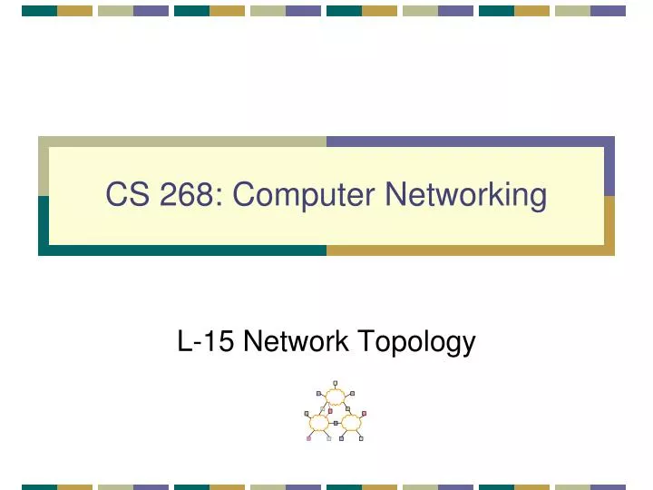 cs 268 computer networking