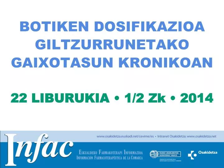 botiken dosifikazioa giltzurrunetako gaixotasun kronikoan 22 liburukia 1 2 zk 2014