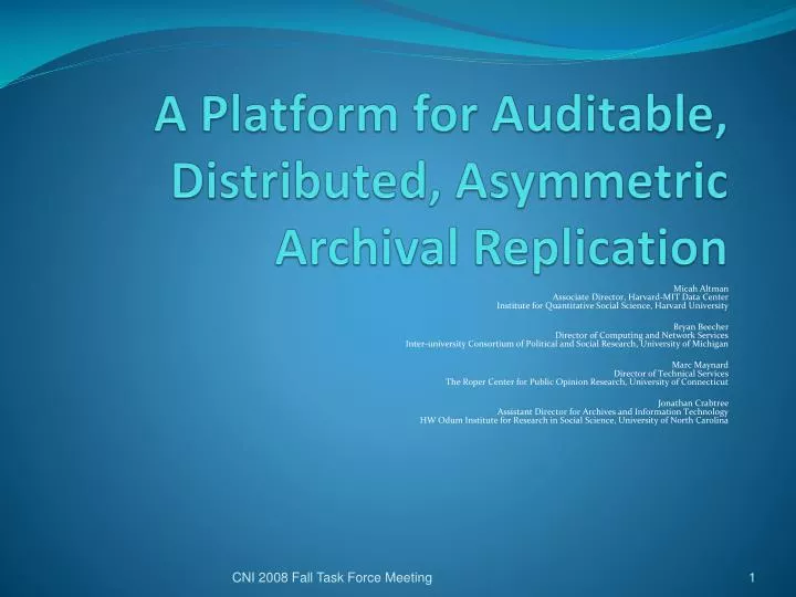 a platform for auditable distributed asymmetric archival replication
