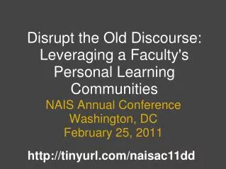 Disrupt the Old Discourse: Leveraging a Faculty's Personal Learning Communities