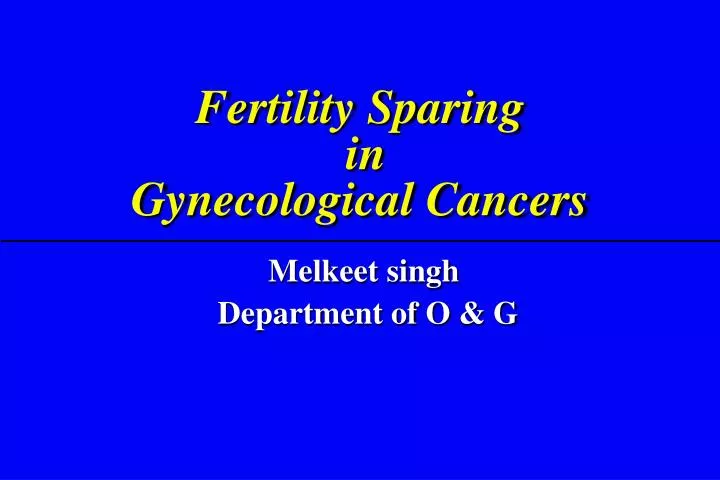 fertility sparing in gynecological cancers