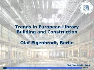 Trends in European Library Building and Construction