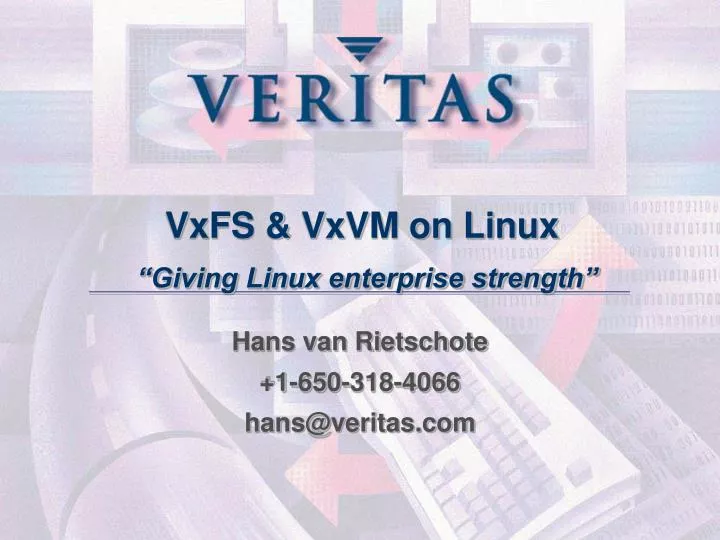 vxfs vxvm on linux giving linux enterprise strength