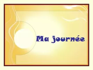 ma journ e