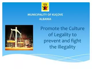Promote the Culture of Legality to prevent and fight the illegality