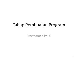 tahap pembuatan program