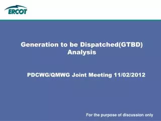 Generation to be Dispatched(GTBD) Analysis