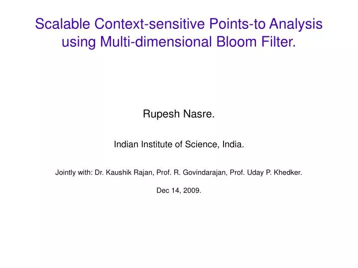 scalable context sensitive points to analysis using multi dimensional bloom filter