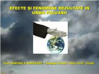 efecte i fenomene rezultate n urma polu rii