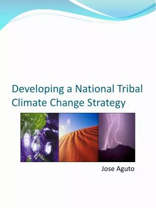 Developing a National Tribal Climate Change Strategy