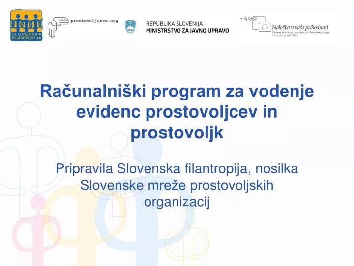 ra unalni ki program za vodenje evidenc prostovoljcev in prostovoljk