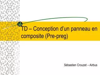 td conception d un panneau en composite pre preg