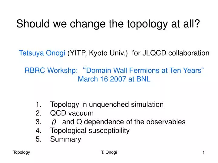 should we change the topology at all