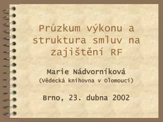 pr zkum v konu a struktura smluv na zaji t n rf