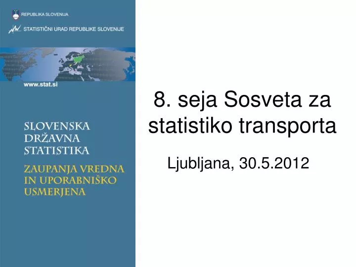 8 seja sosveta za statistiko transporta