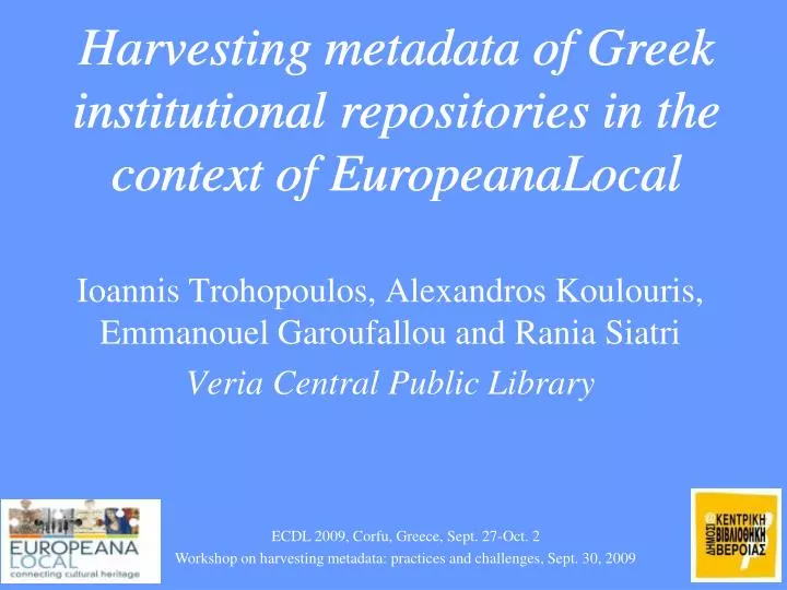 harvesting metadata of greek institutional repositories in the context of europeanalocal