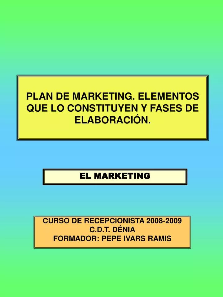 plan de marketing elementos que lo constituyen y fases de elaboraci n
