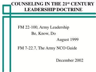 COUNSELING IN THE 21 st CENTURY LEADERSHIP DOCTRINE